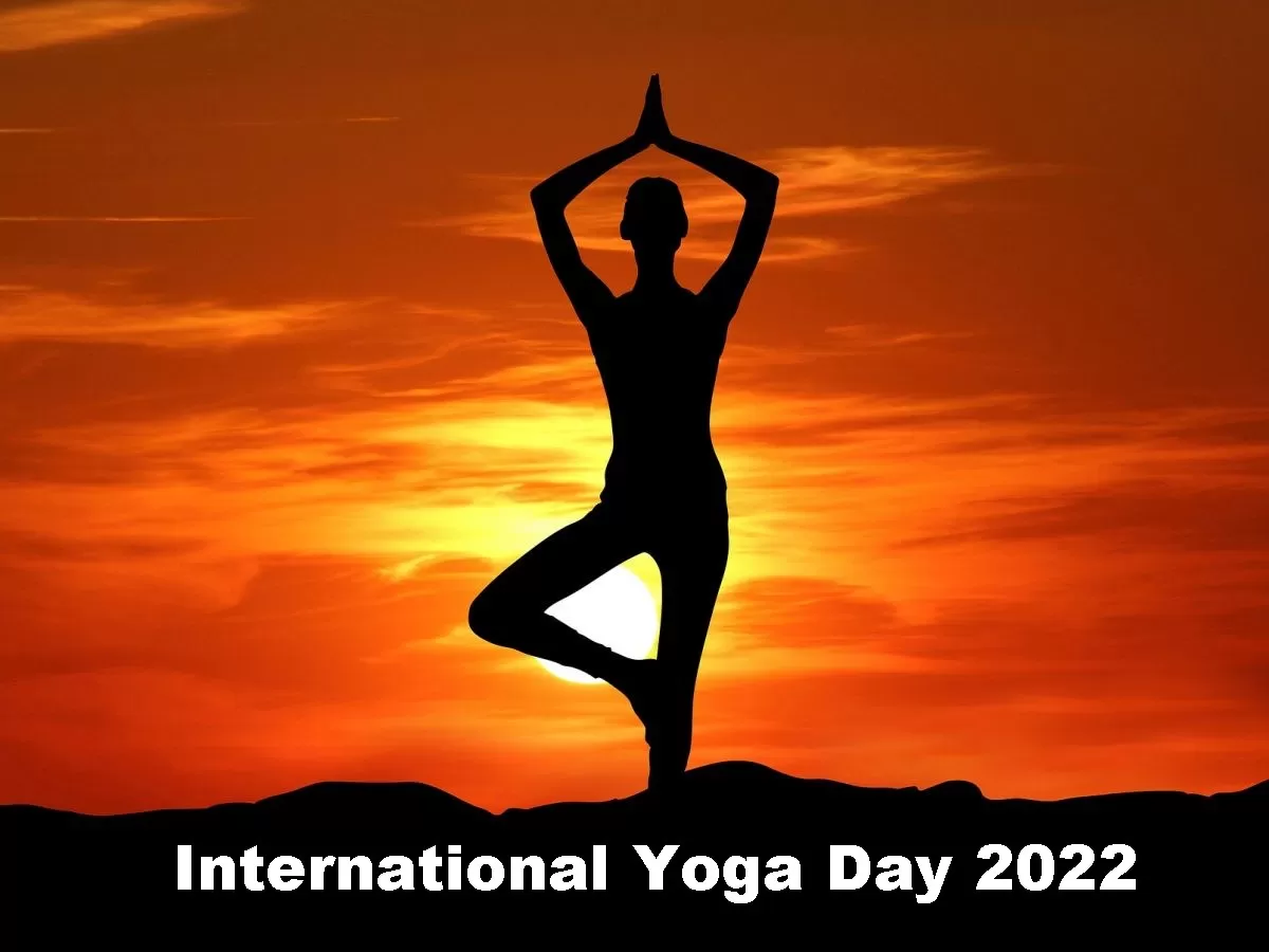 International Yoga Day 2022 - ಅಂತರಾಷ್ಟ್ರೀಯ ಯೋಗ ದಿನ 2022