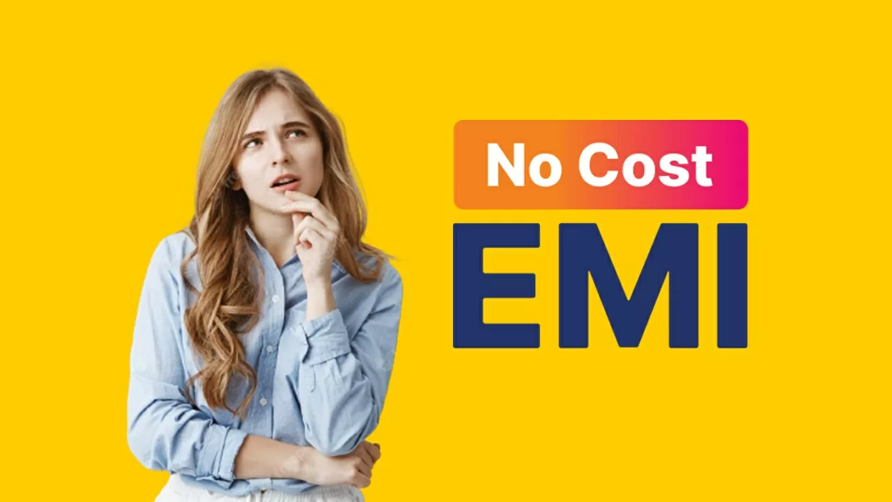 Know all about No-Cost EMI