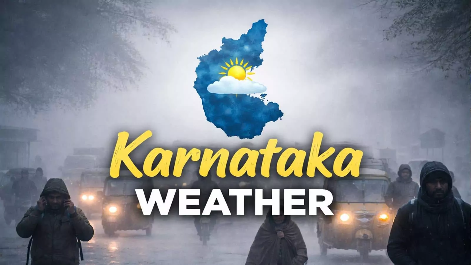 ಕರ್ನಾಟಕ ಹವಾಮಾನ; ರಾಜ್ಯದಲ್ಲಿ ಚಳಿ ಜೋರಾಗಿದೆ, ಬೆಂಗಳೂರು ತಾಪಮಾನ ಏಕಾಏಕಿ ಇಳಿಕೆ