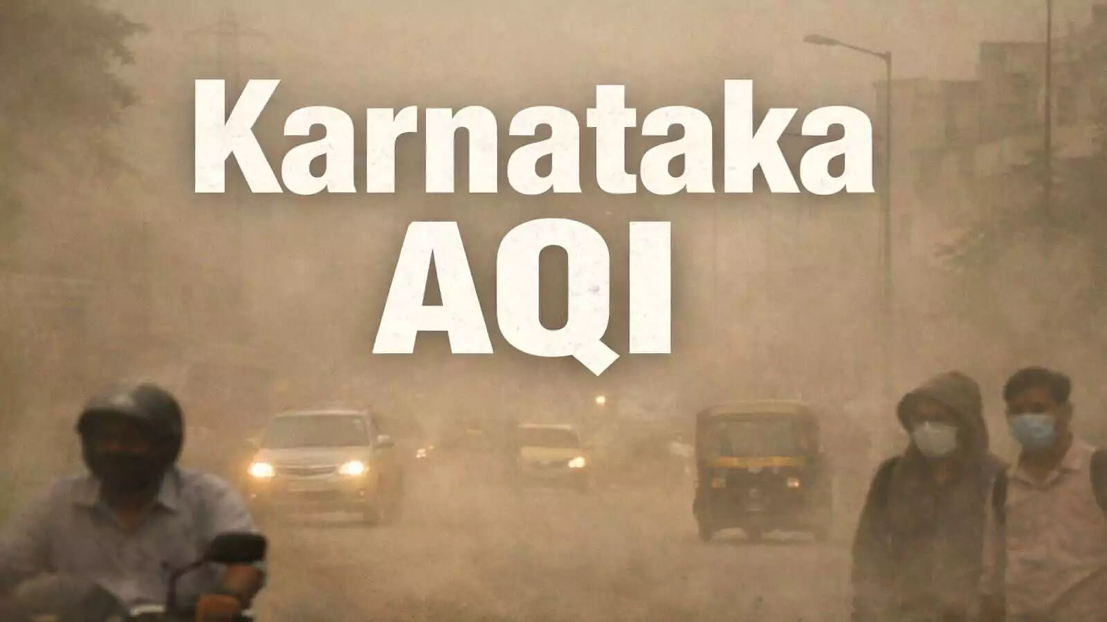 ಬೆಂಗಳೂರು ಸೇರಿದಂತೆ ಕರ್ನಾಟಕ ರಾಜ್ಯದ ಹಲವು ನಗರಗಳಲ್ಲಿ ವಾಯು ಗುಣಮಟ್ಟ ಕಳಪೆ