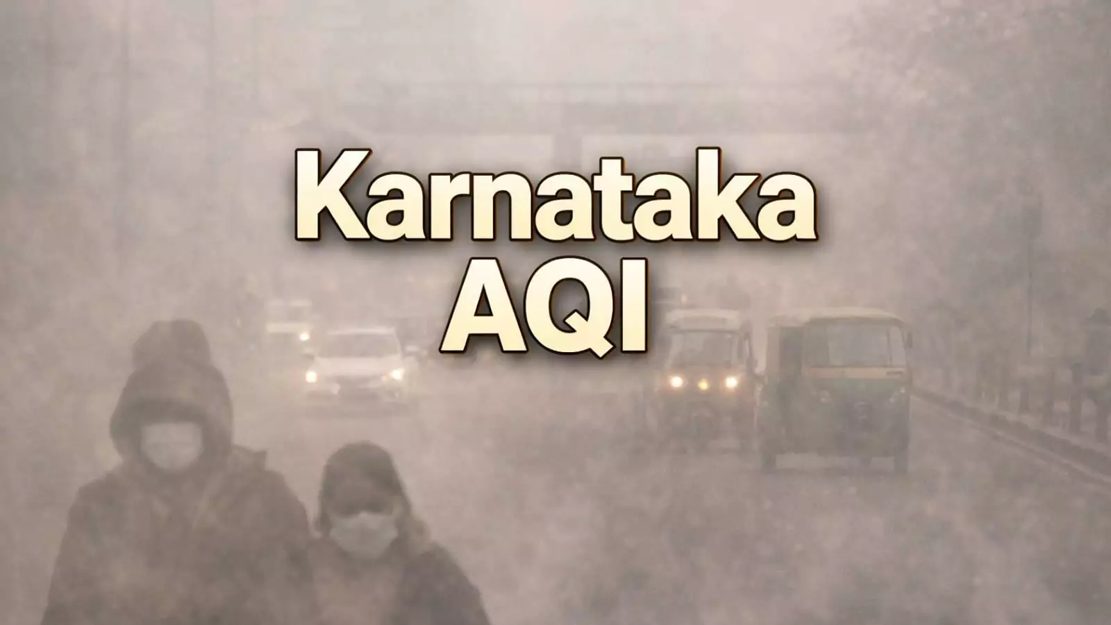 ಬೆಂಗಳೂರು ಗಾಳಿಯ ಗುಣಮಟ್ಟ ಕುಸಿತ; ಮಂಗಳೂರು-ಬಳ್ಳಾರಿ ಇನ್ನೂ ಗಂಭೀರ