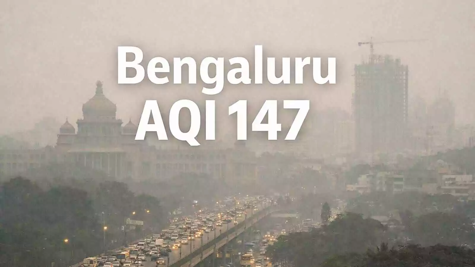ಬೆಂಗಳೂರು ಗಾಳಿಯ ಗುಣಮಟ್ಟ ಮತ್ತೆ ಕುಸಿತ, ಕರ್ನಾಟಕ ರಾಜ್ಯದ ಹಲವೆಡೆ ಆತಂಕ ಹೆಚ್ಚಳ