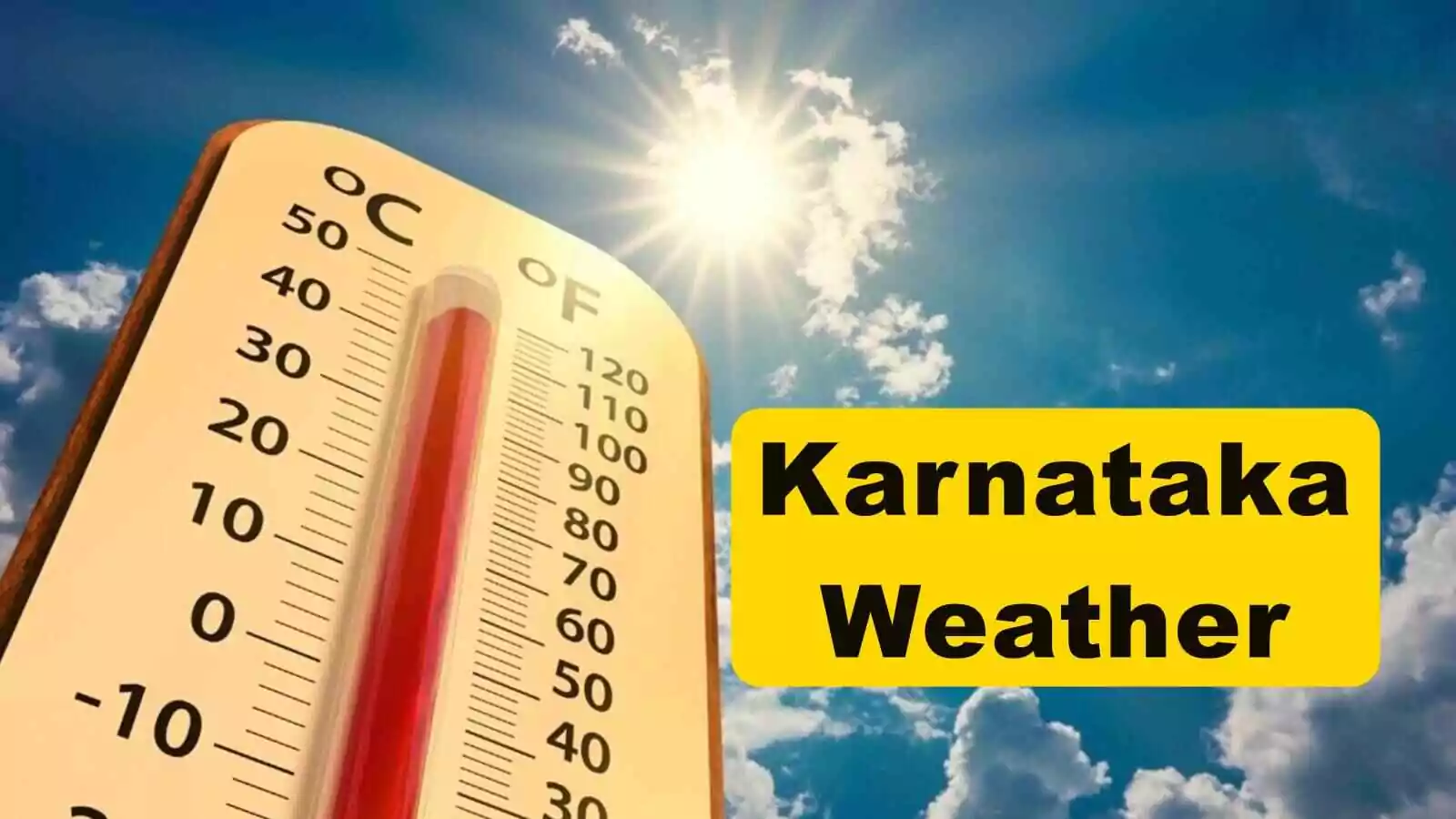 ಕರ್ನಾಟಕ ಹವಾಮಾನ ಟ್ವಿಸ್ಟ್, ಬೆಂಗಳೂರು ಸೇರಿ ಫೆಬ್ರವರಿ 15ರಿಂದ ಬೆಂಕಿ ಬೇಸಿಗೆ ಆರಂಭ